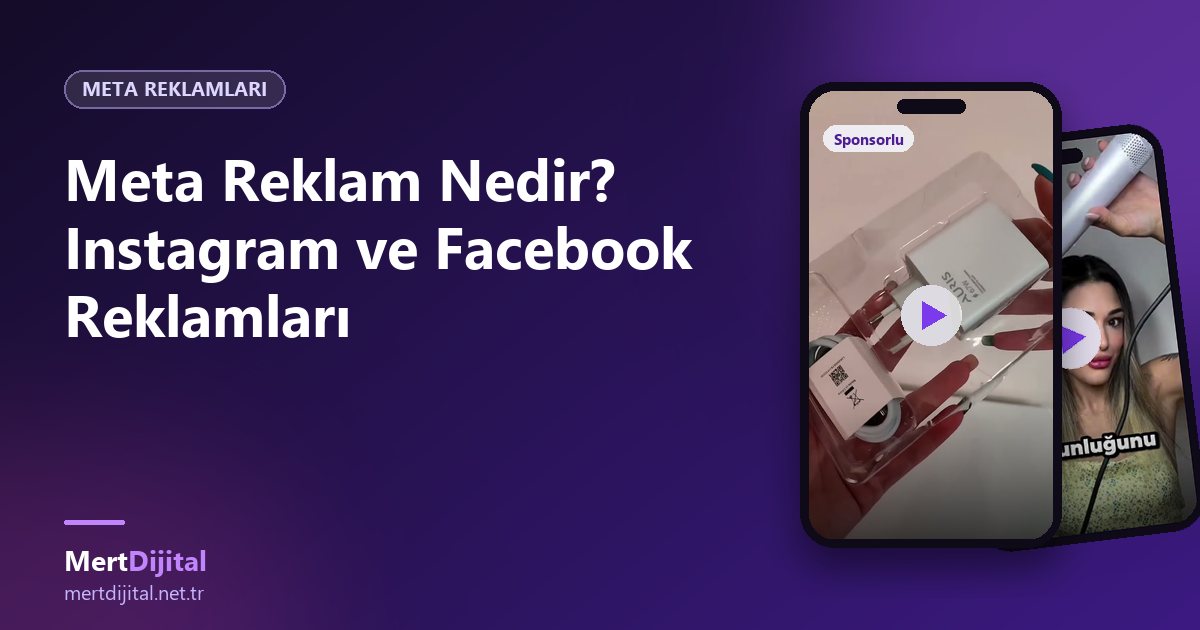 Meta Reklam Nedir? Instagram ve Facebook Reklamları